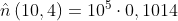 \hat{n}\left ( 10,4 \right )=10^{5}\cdot 0,1014